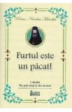 Furtul este un pacat! - Nicodim Mandita