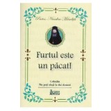 Furtul este un pacat! - Nicodim Mandita