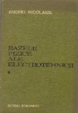 Bazele fizice ale electrotehnicii, Volumul I