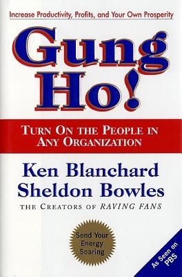 Gung Ho!: Turn on the People in Any Organization foto