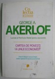 Cartea de povesti a unui economist &ndash; Geroge A. Akerlof