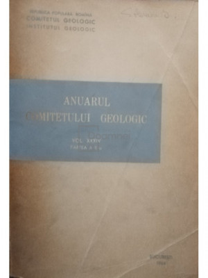 Anuarul comitetului geologic, vol. XXXIV, partea a II-a (editia 1964) foto