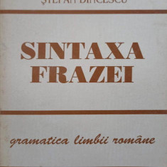 SINTAXA FRAZEI. GRAMATICA LIMBII ROMANE-STEFAN DINCESCU