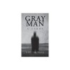 Gray Man: A Story