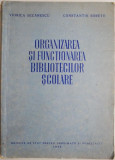 Organizarea si functionarea bibliotecilor scolare &ndash; Viorica Secarescu, Constantin Sorete