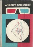 Cumpara ieftin Anaglife Geometrice Georgel Rotariu Editura Didactica 1972 Coperta Cartonata Matematica Stiinte Carte Veche
