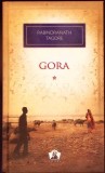 Gora Vol. 1 - Rabindranath Tagore, Editura Litera, 2012, Colectia Biblioteca Pentru Toti, Romana, Hardcover