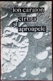 ION CARAION - CARTITA SI APROAPELE (POEME)[ed. princeps 1970/parafa HORIA GROZA]