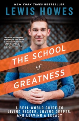The School of Greatness: A Real-World Guide to Living Bigger, Loving Deeper, and Leaving a Legacy foto