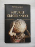 MITURILE GRECIEI ANTICE - Robert Graves