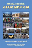 Cumpara ieftin Marea ecuatie: Afghanistan | Doru Claudian Frunzulica