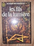 Les fils de la lumiere- Roger Peyrefitte