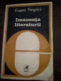 Imanenta literaturii - Eugen Negrici