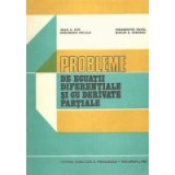 Probleme de ecuatii diferentiale si cu derivate partiale