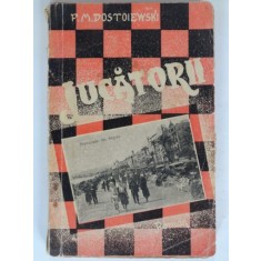 JUCATORUL - DOSTOIEWSKI