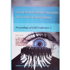 Living In Surveillance Societies: The Ghosts Of Surveillance - Colectiv ,556563