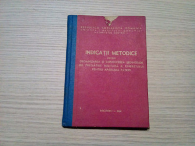 INDICATII METODICE.. Pregatire Militara a Tineretului ptr Apararea Patriei -1969 foto