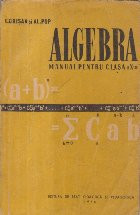 Algebra. Manual pentru clasa a X-a (Crisan, Pop, Editie 1958) foto