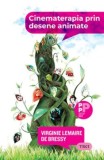 Cumpara ieftin Cinematerapia prin desene animate/Virginie Lemaire de Bressy