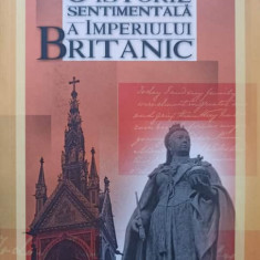 O ISTORIE SENTIMENTALA A IMPERIULUI BRITANIC-BORISLAV V. PEKIC