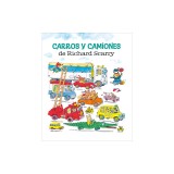 Carros Y Camiones de Richard Scarry (Richard Scarry's Cars and Trucks and Things That Go Spanish Edition)