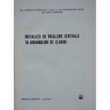 INSTALATII DE INCALZIRE CENTRALA IN CLADIRI