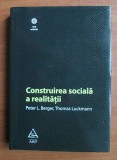 Peter L. Berger, Thomas Luckmann - Construirea sociala a realitatii (ART, 2008) sociologia cunoasterii filosofie sociologie societate stiinte sociale
