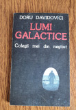 OZN Lumi galactice. Colegii mei din neștiut - Doru Davidovici