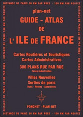 GUIDE ATLAS DE L&amp;#039;ILE DE FRANCE (CARTE IN LIMBA FRANCEZA) foto