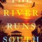 The River Runs South