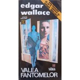 VALEA FANTOMELOR-EDGAR WALLACE-109378