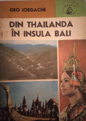 DIN THAILANDA &amp;Icirc;N INSULA BALI - GEO IORDACHE foto