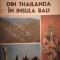 DIN THAILANDA &Icirc;N INSULA BALI - GEO IORDACHE
