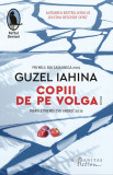 Copiii de pe Volga | Guzel Iahina