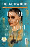 Intre acele ziduri blestemate - Lauren Blackwood - Editura Trei