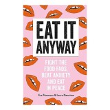 Eat It Anyway