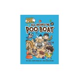 All Aboard the Poo Boat: Book 2