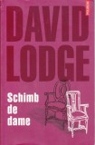 AS - DAVID LODGE - SCHIMB DE DAME