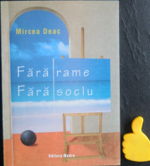 Fara rame fara soclu Mircea Deac foto