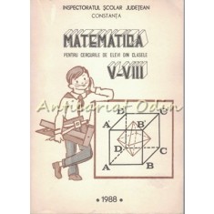 Matematica Pentru Cercurile De Elevi Din Clasele V-VIII - Ion Tiotioi