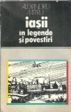 Cumpara ieftin Iasii in legende si povestiri - Alexandru Mitru