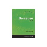 Berceuse Op.57 - For Solo Piano (1844)
