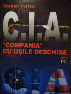 Stelian Turlea - C. I. A. compania cu usile deschise (2000) foto
