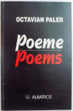 POEME de OCTAVIAN PALER , EDITIE BILINGVA ROMANA - ENGLEZA