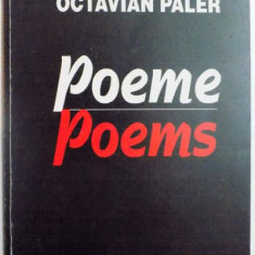 POEME de OCTAVIAN PALER , EDITIE BILINGVA ROMANA - ENGLEZA