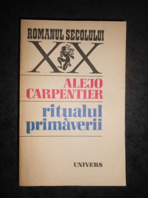 ALEJO CARPENTIER - RITUALUL PRIMAVERII foto