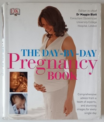 THE DAY - BY - DAY PREGNANCY BOOK by Dr. MAGGIE BLOTT , 2009 foto