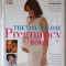 THE DAY - BY - DAY PREGNANCY BOOK by Dr. MAGGIE BLOTT , 2009