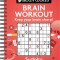 Brain Games Brain Workout Sudoku: Keep Your Brain Sharp!