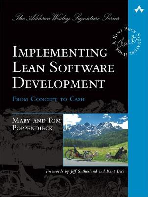 Implementing Lean Software Development: From Concept to Cash foto